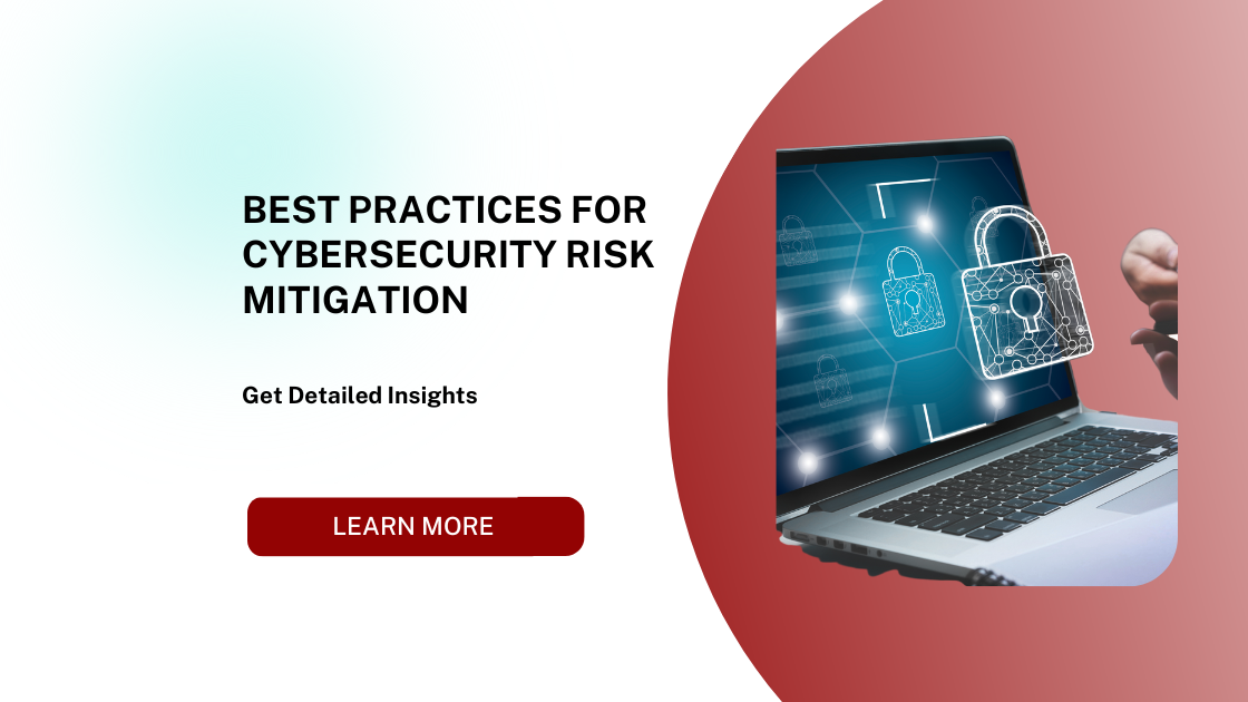 Best Practices for Cyber Security Risk Mitigation