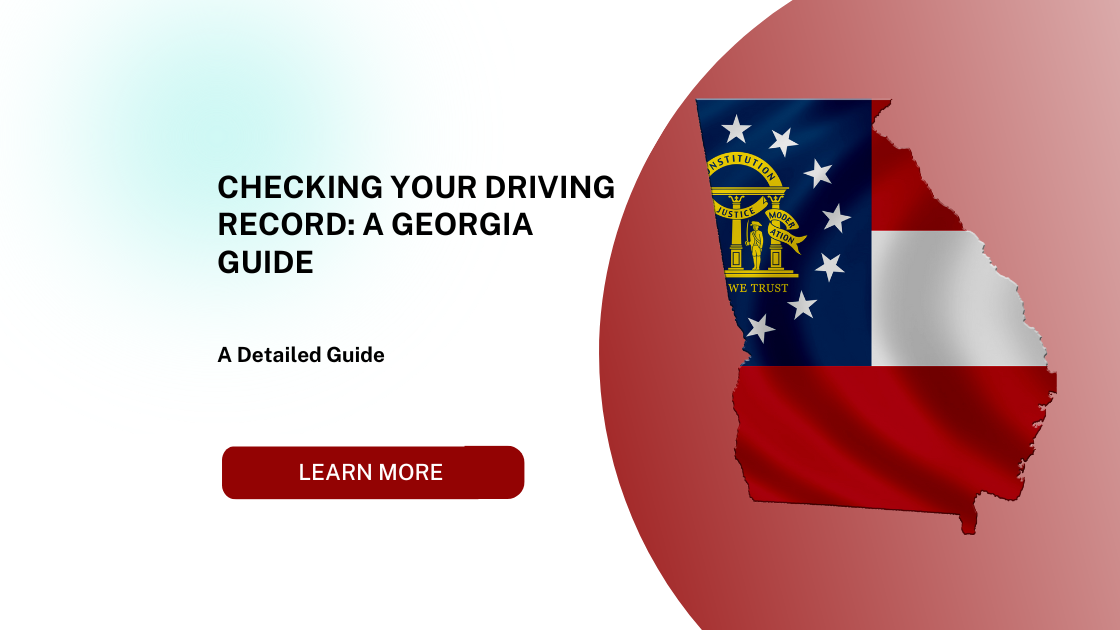 Checking Your Driving Record: A Georgia Guide