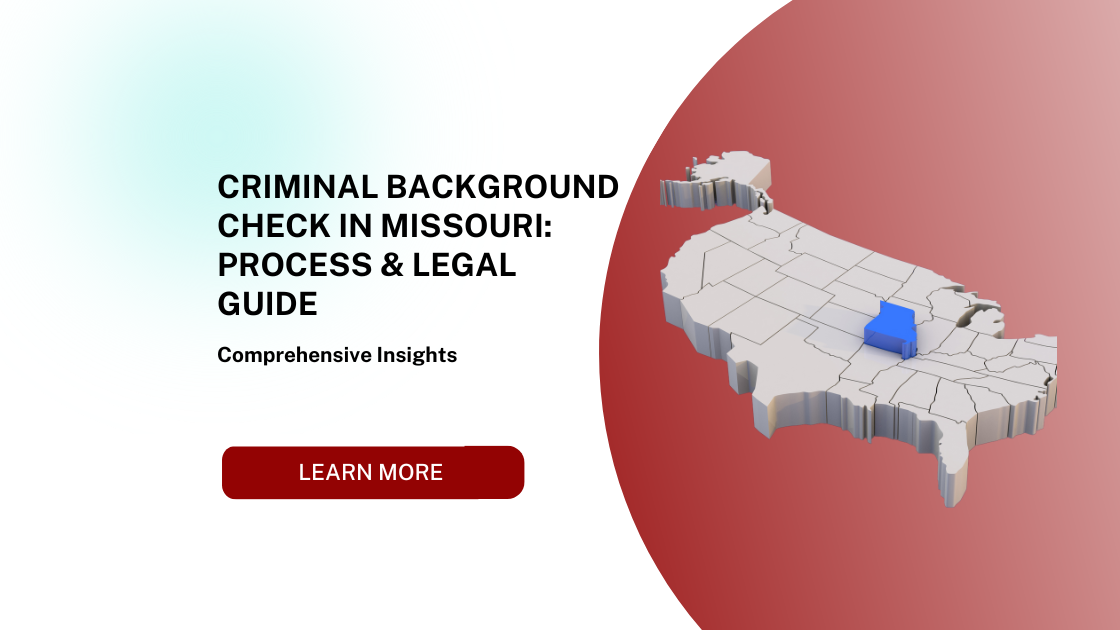 Criminal Background Check in Missouri: Process & Legal Guide