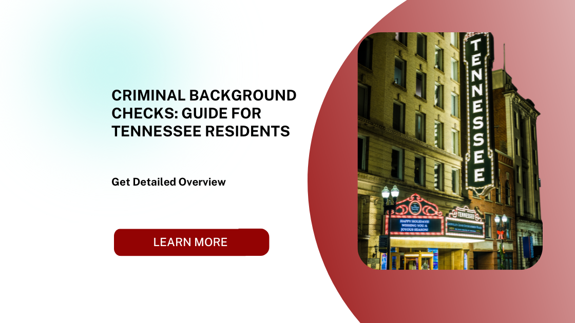 Criminal Background Checks: Guide for Tennessee Residents