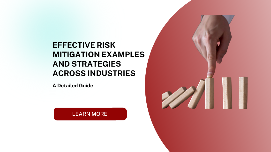 Effective Risk Mitigation Examples and Strategies Across Industries