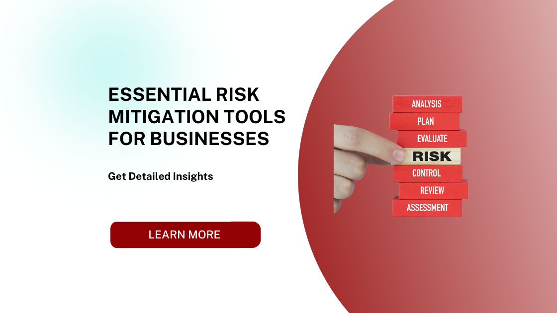 Essential Risk Mitigation Tools for Businesses