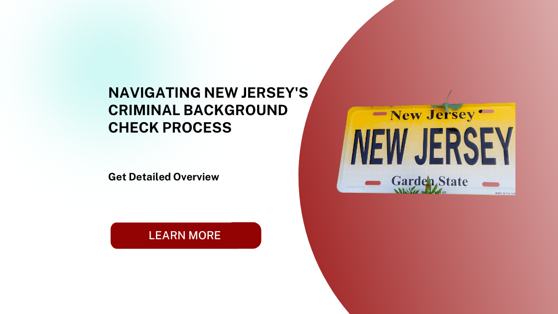 Navigating New Jersey's Criminal Background Check Process