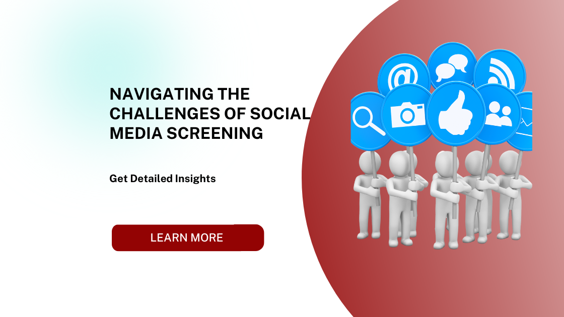 Navigating the Challenges of Social Media Screening