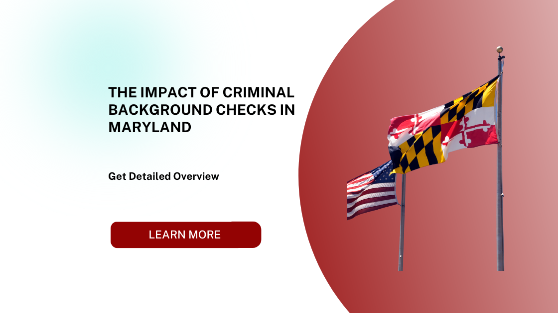 The Impact of Criminal Background Checks in Maryland