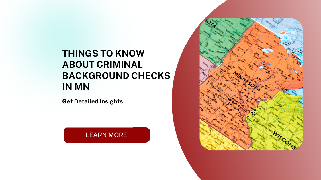 Things to Know About Criminal Background Checks in MN