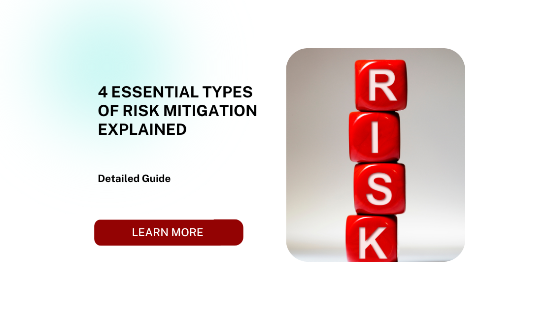 4 Essential Types of Risk Mitigation Explained