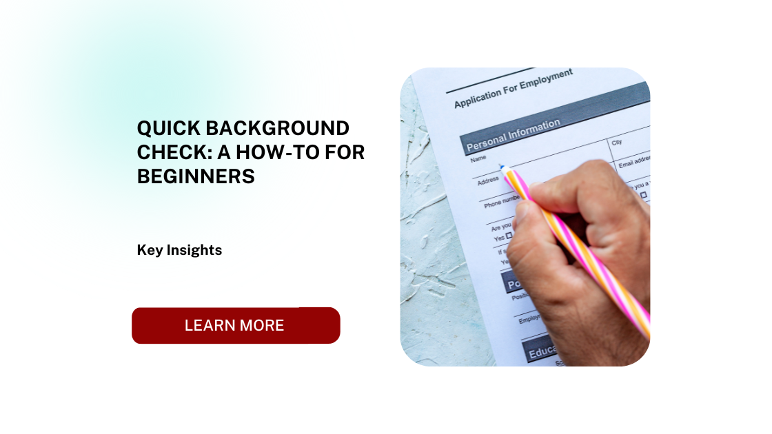 Quick Background Check: A How-To for Beginners