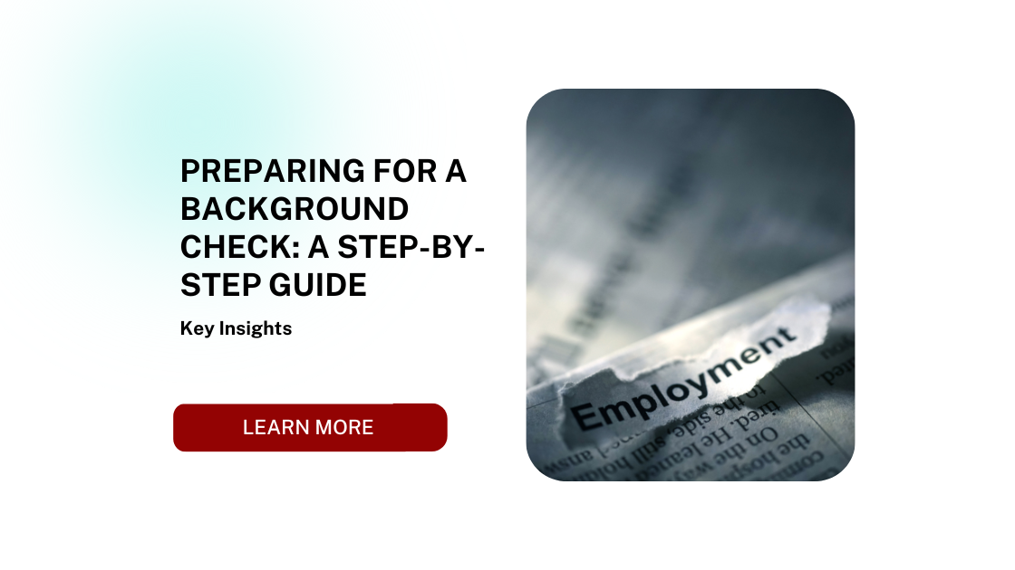 Preparing for a Background Check: A Step-by-Step Guide