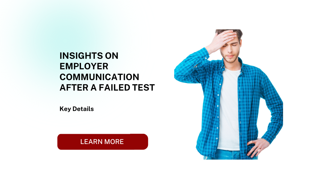 Insights on Employer Communication After a Failed Test