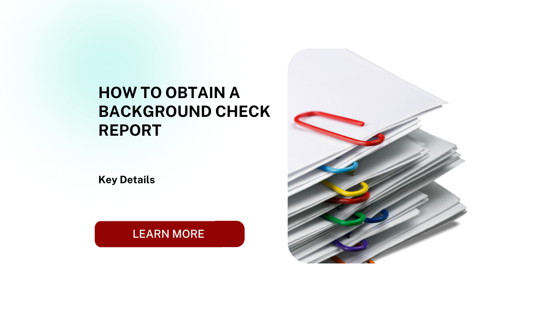 How to Obtain a Background Check Report