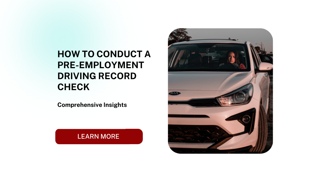 How to Conduct a Pre-Employment Driving Record Check