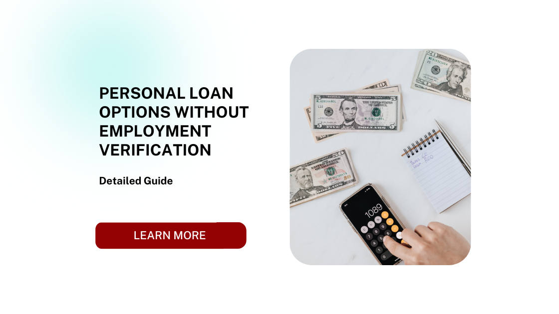 Personal Loan Options Without Employment Verification