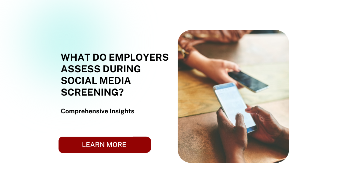 What Do Employers Assess During Social Media Screening?