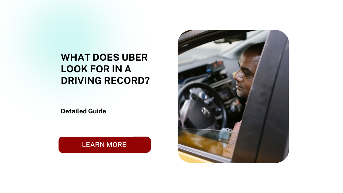 What Does Uber Look for in a Driving Record?